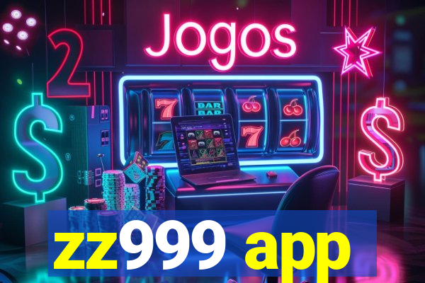 zz999 app